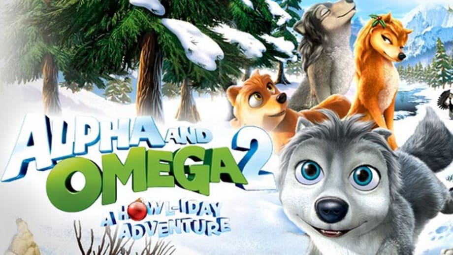 Watch Alpha and Omega 2: A Howl-iday Adventure