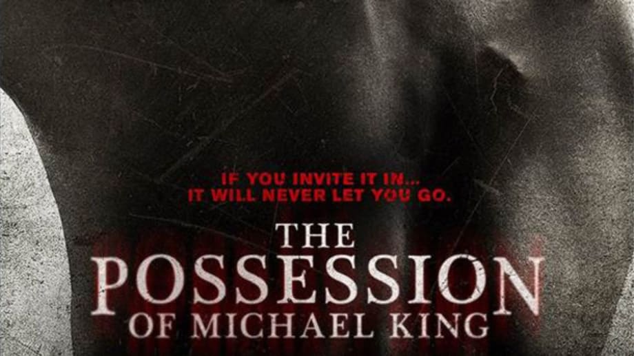 Watch The Possession Of Michael King