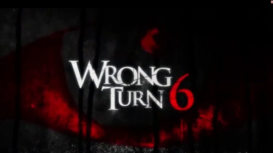 Watch Wrong Turn 6: Last Resort