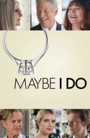 Maybe I Do